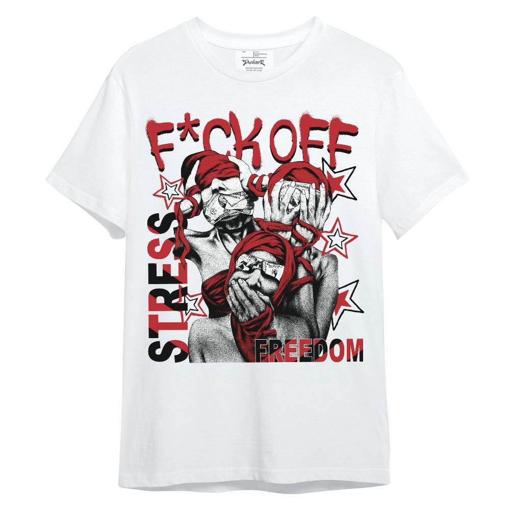 Shirt To Match Retro Cherry 12s - Fck Off Stress Freedom Unisex Shirt