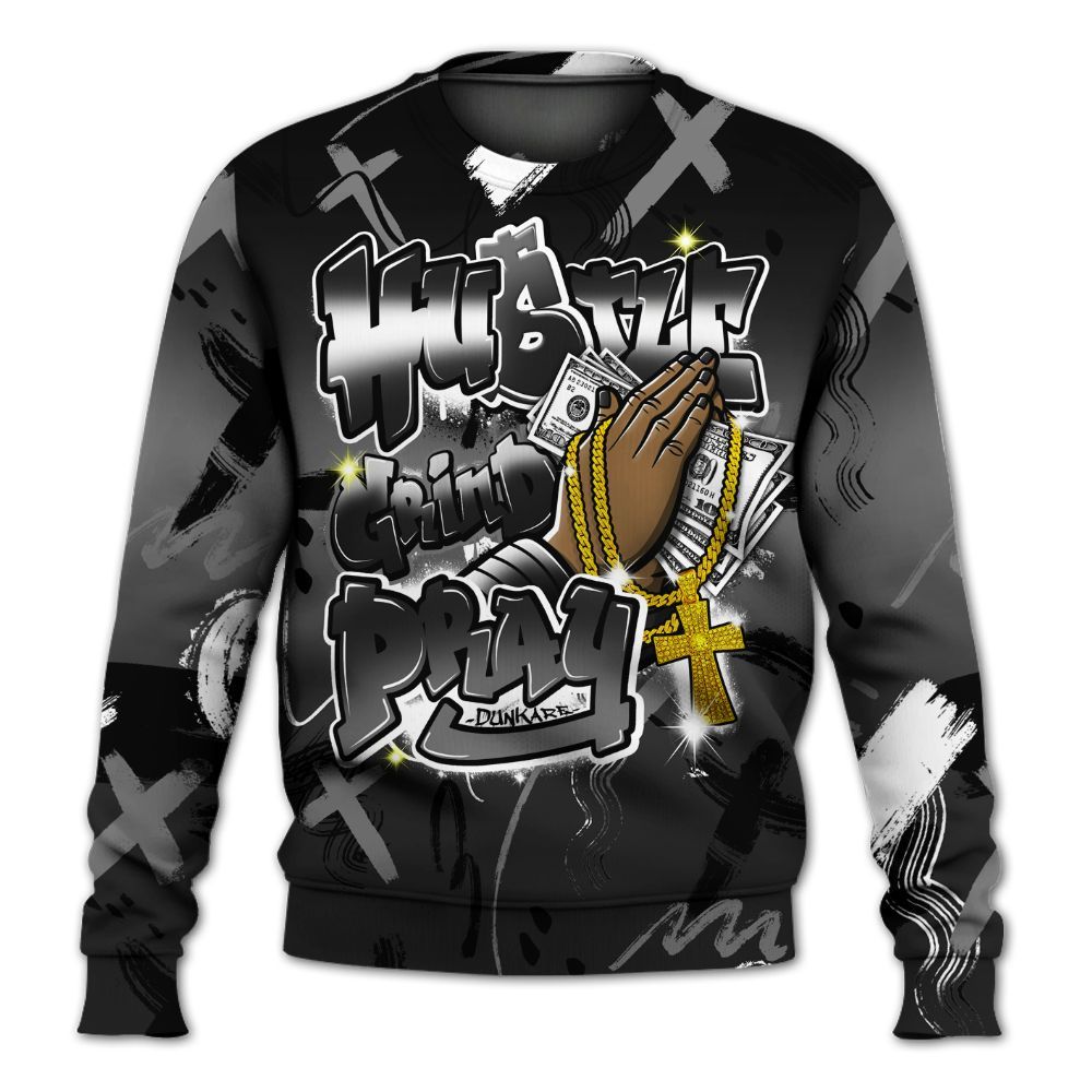 Sweatshirt To Match Black Cat NET 4s - Money Hustle Grind Pray All Over Print