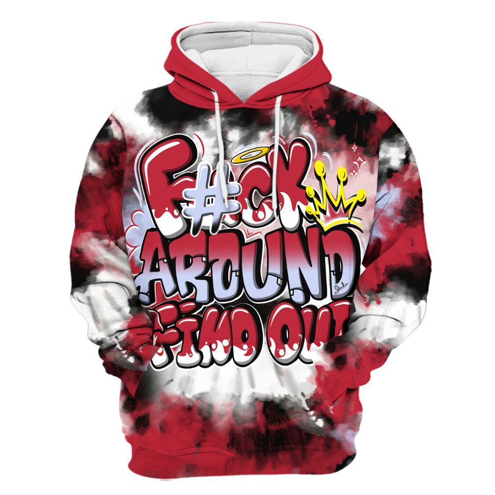 Hoodie To Match Toro Bravo 6s - Tie Dye FK Around Find Out All Over Print
