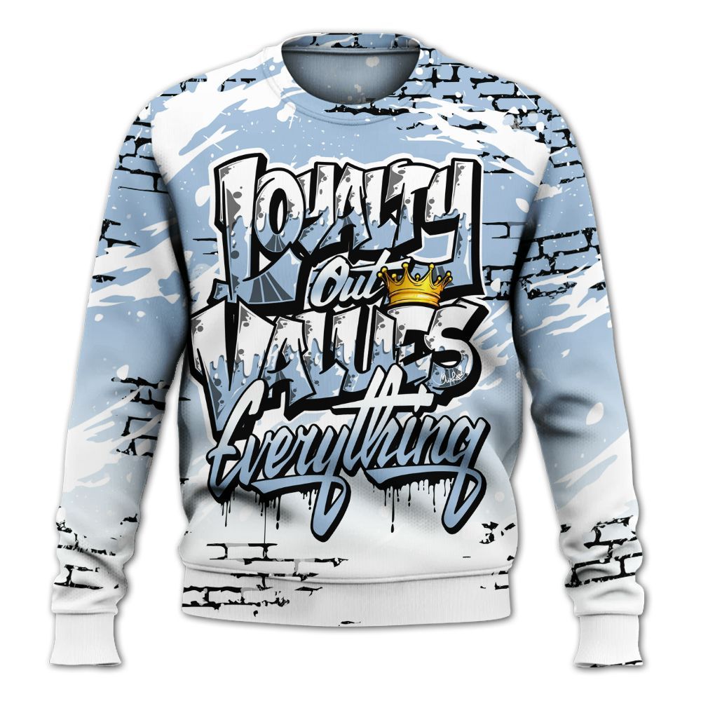 Sweatshirt To Match High University Blue 1s - Values Of Loyalty Drip All Over Print