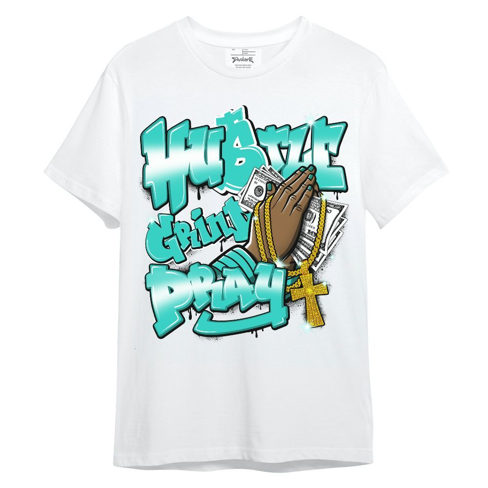 Shirt To Match Dunk Low Clear Jade - Hustle, Money Pray Streetwear Unisex Shirt
