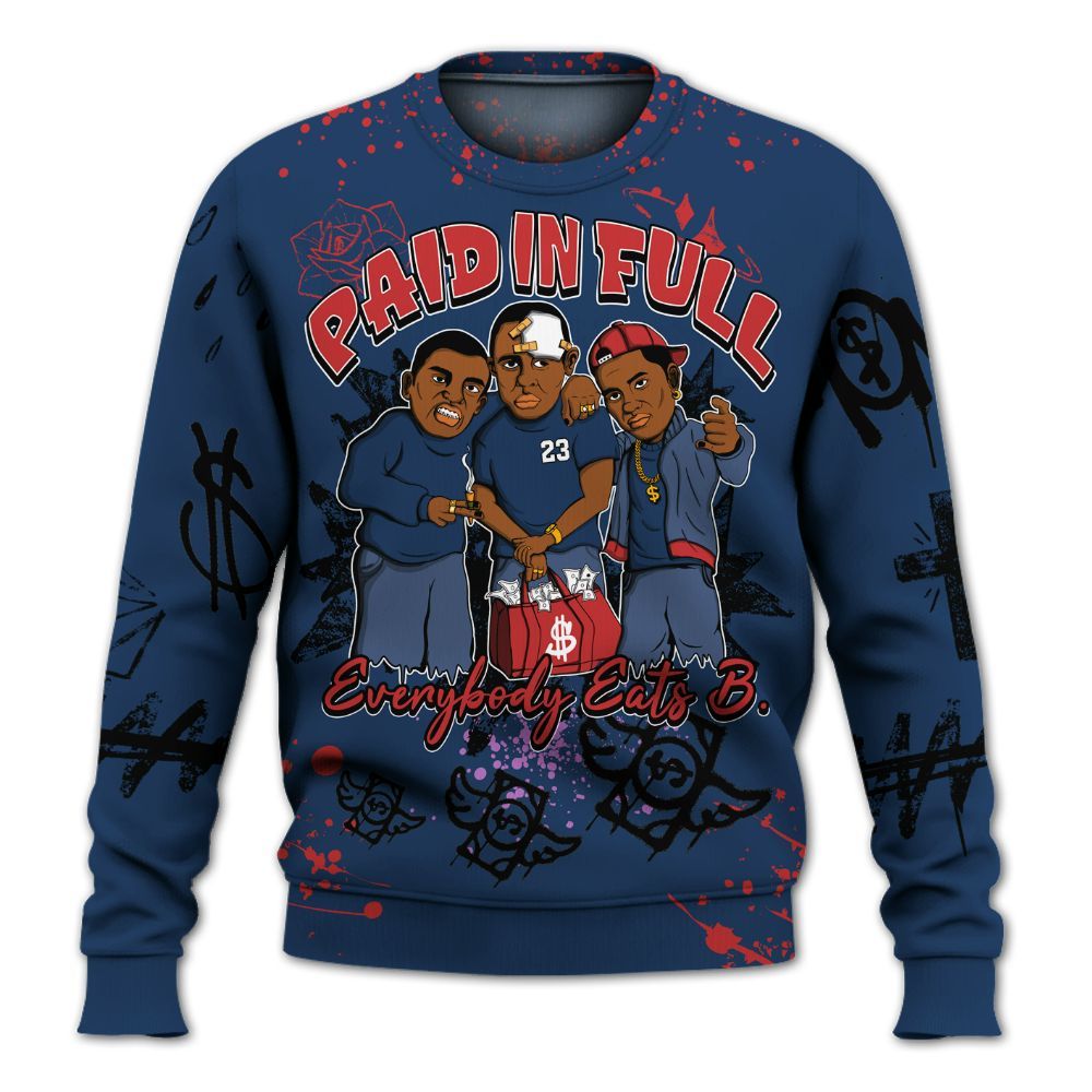 Sweatshirt To Match SP Sport Royal 3s - Everybody Paid In Full Crayon All Over Print