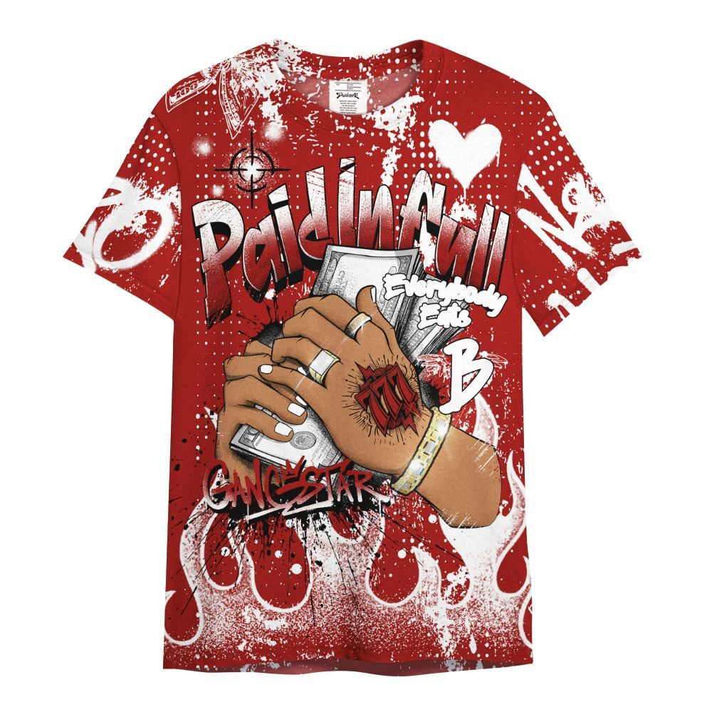 Shirt To Match High OG Varsity Red 1s - Lucky Money Paid In Full Graffiti All Over Print