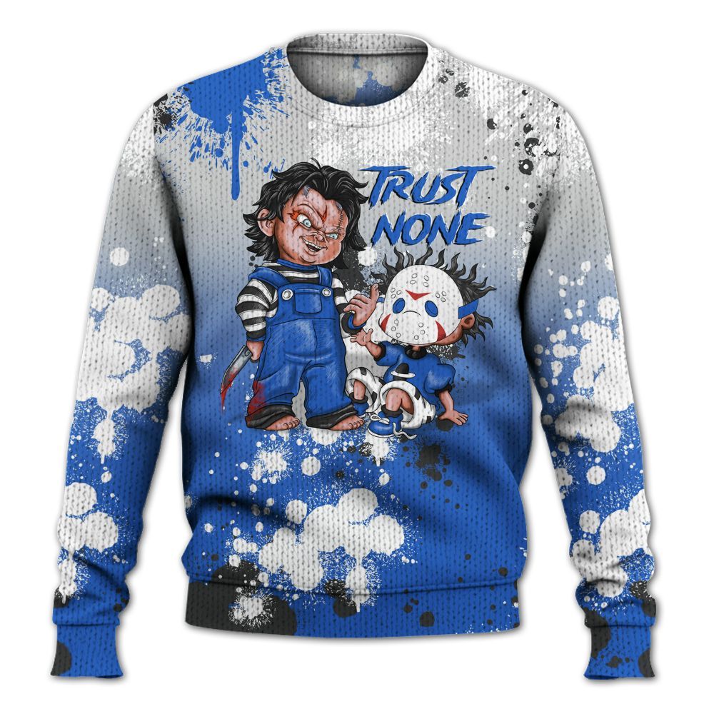 Sweater To Match High OG Royal 2026 1s - Trust No One Scary Graphic