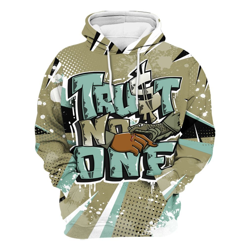 Hoodie To Match Dunk Low Suede Olive Aura - Poly Trust No One Dripping All Over Print