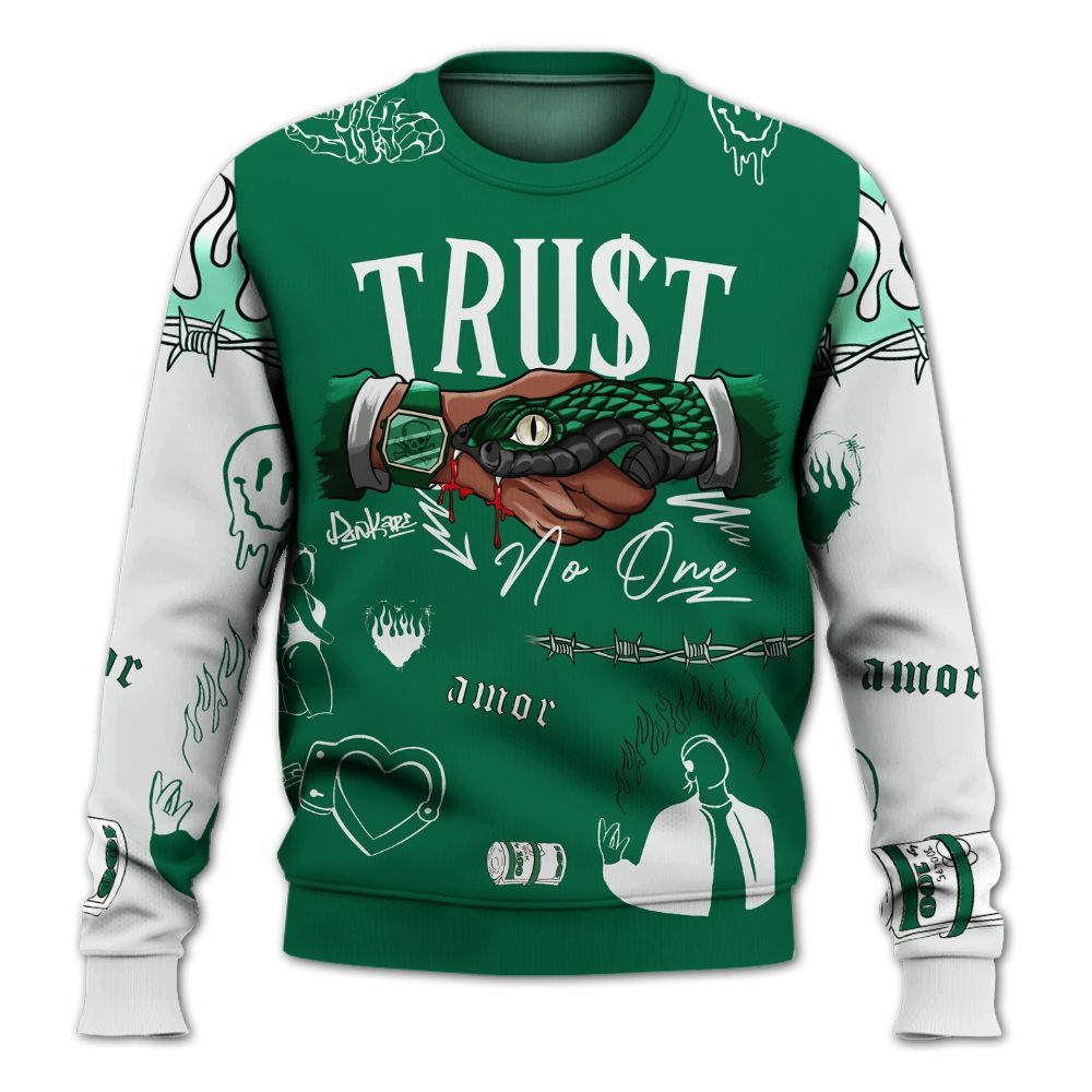 Sweatshirt To Match Pine Green 4s - Snake Trust No One All Over Print