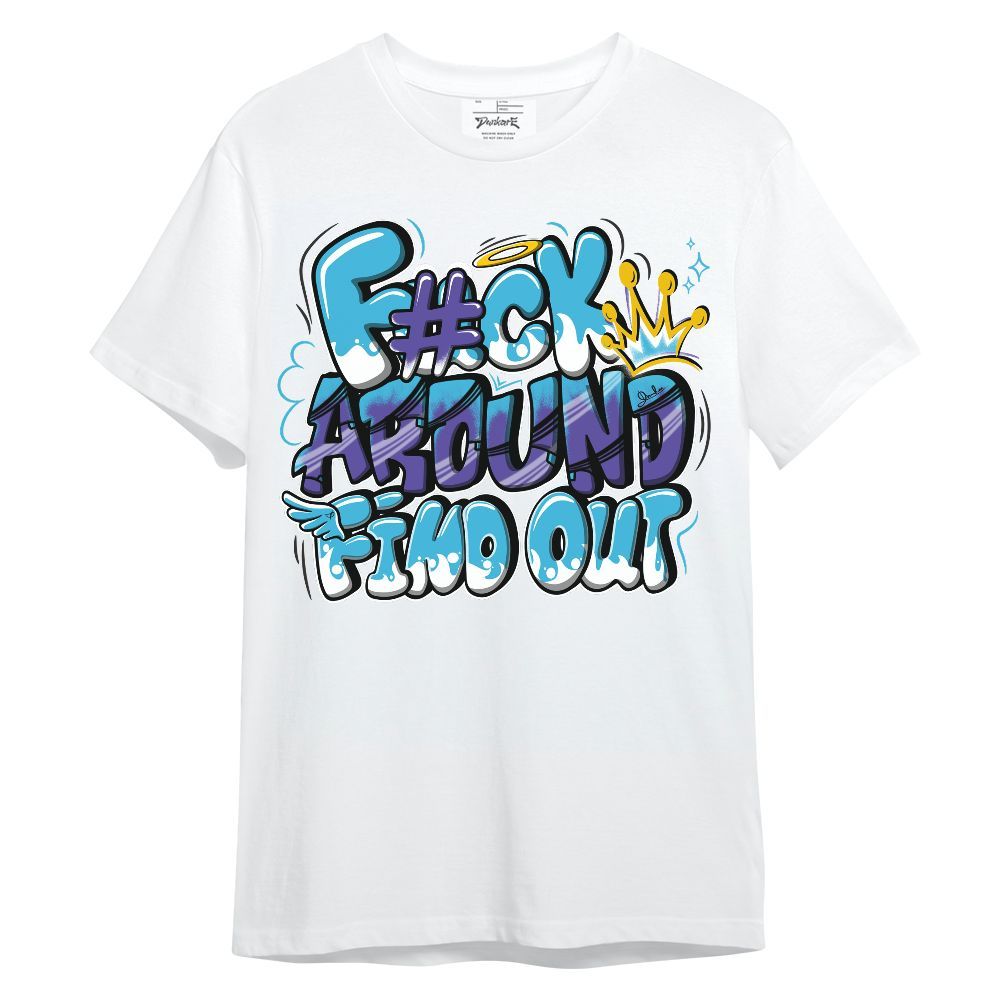 Shirt To Match Retro Aqua 6s - FK Around Find Out Unisex Shirt