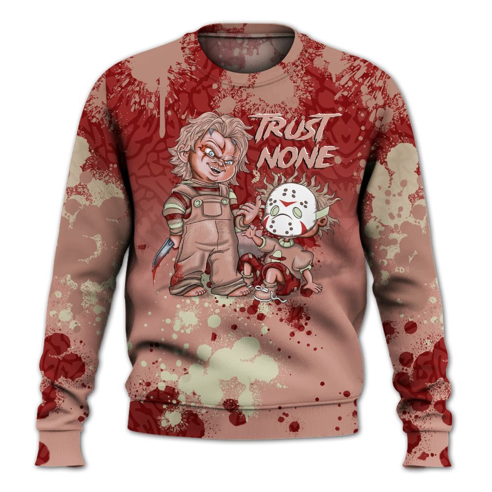 Sweatshirt To Match Valentines Day 3s - Trust No One Scary All Over Print