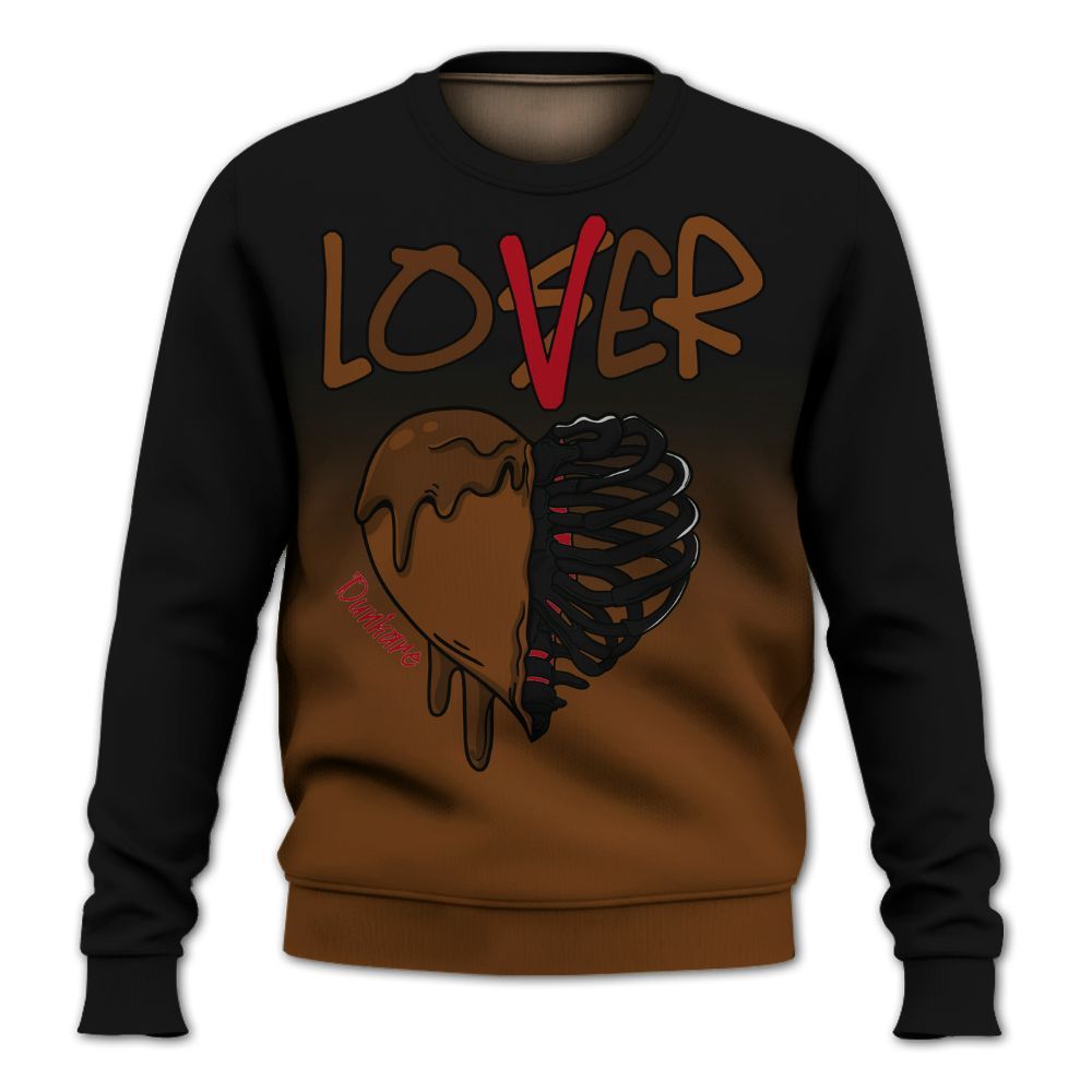 Sweatshirt To Match Archaeo Brown 5s - Loser Lover Dripping All Over Print