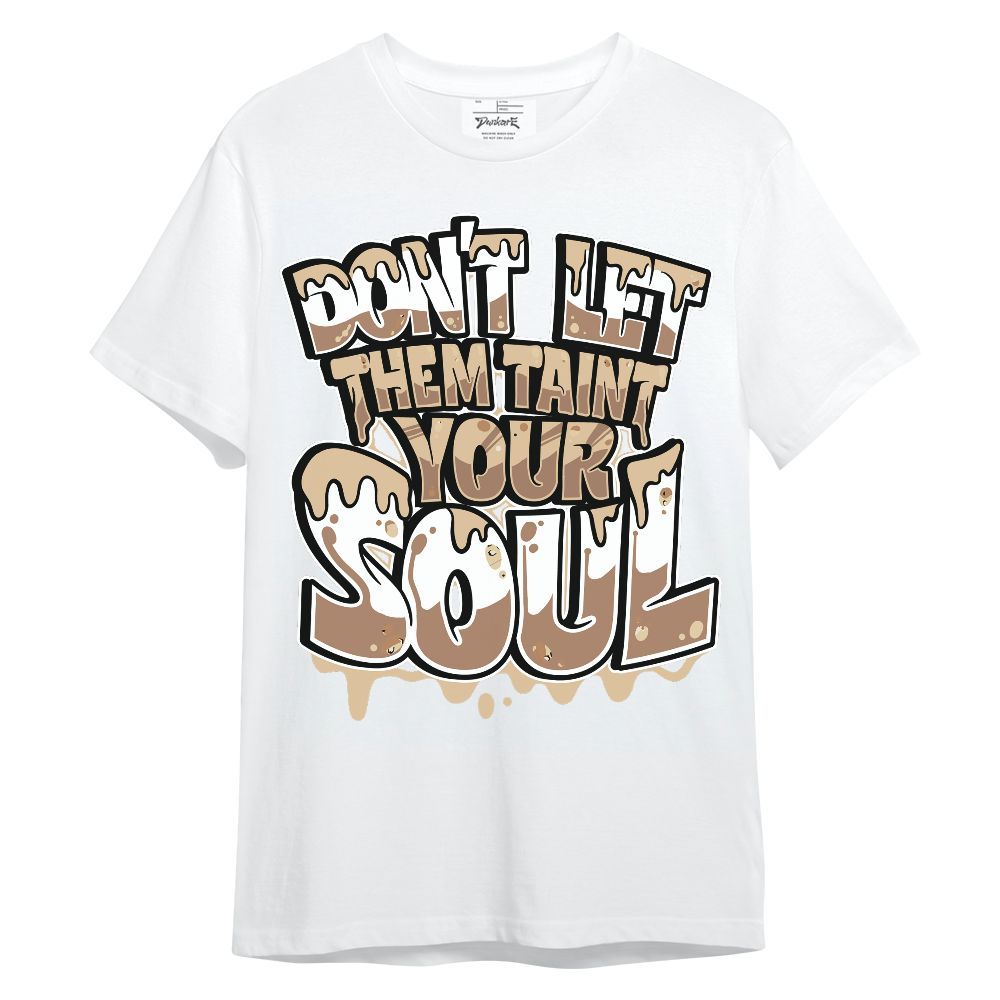 Shirt To Match Desert Camo 3s - Never Taint Your Soul Shirt Unisex Oufit Unisex Shirt