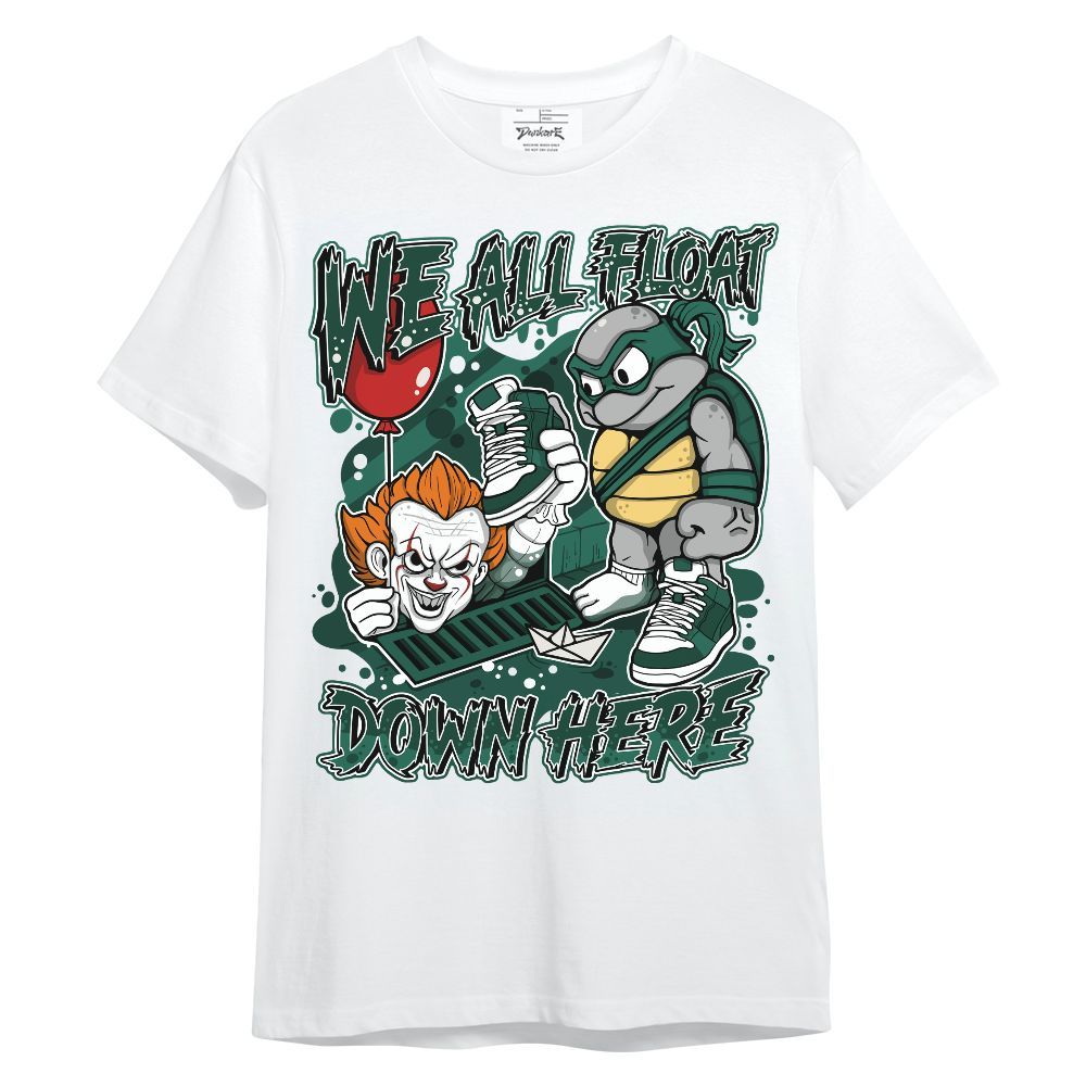 Shirt To Match Oxidized Green 4s - We All Float Down Halloween Graphic Unisex Shirt