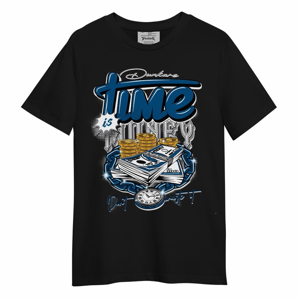 Shirt To Match High OG True Blue 1s - Time Is Money Unisex Shirt