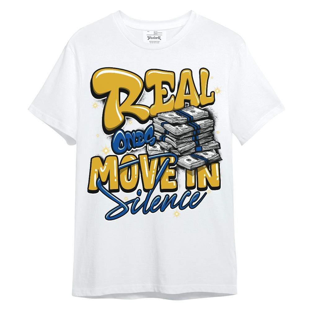 Shirt To Match High Laney 1s - Real Ones Move In Streetwear Unisex Shirt