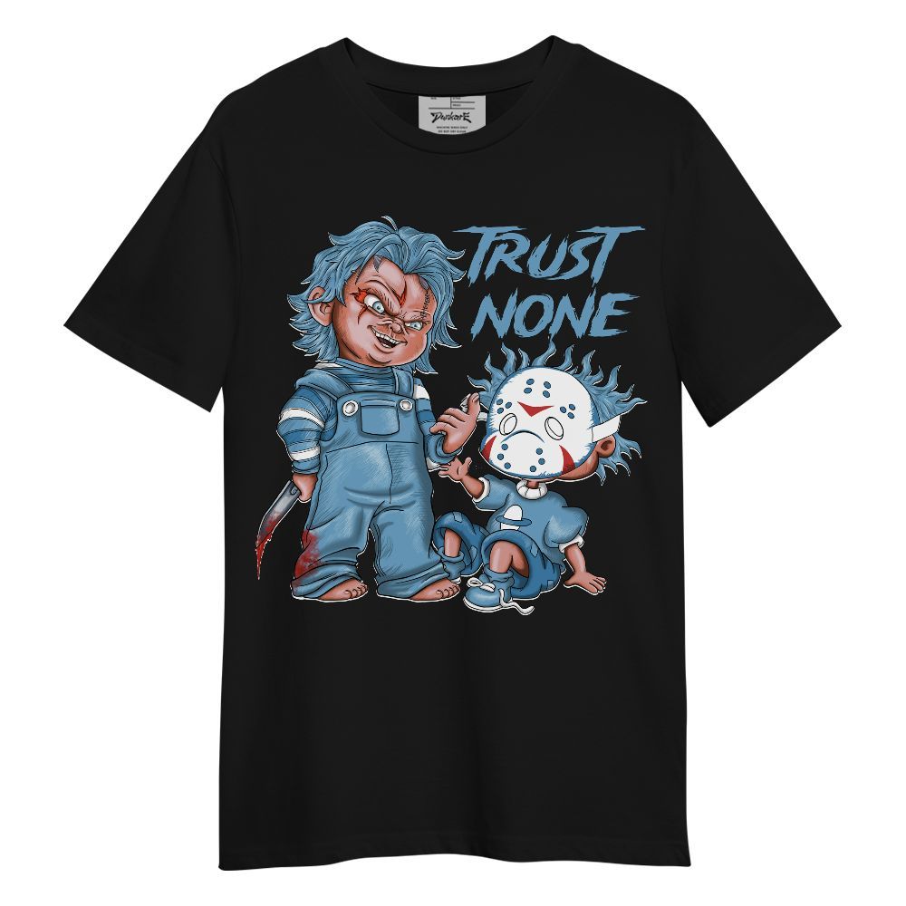 Shirt To Match High OG UNC Reimagined 1s - Trust No One Scary Unisex Shirt