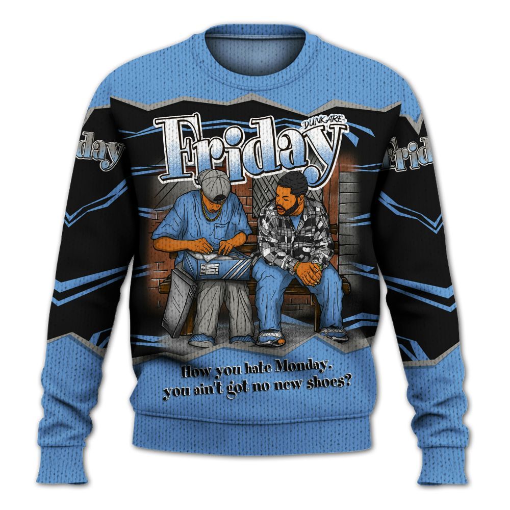 Sweater To Match Black University Blue 5s - Friday Movie 90s TV Graphic