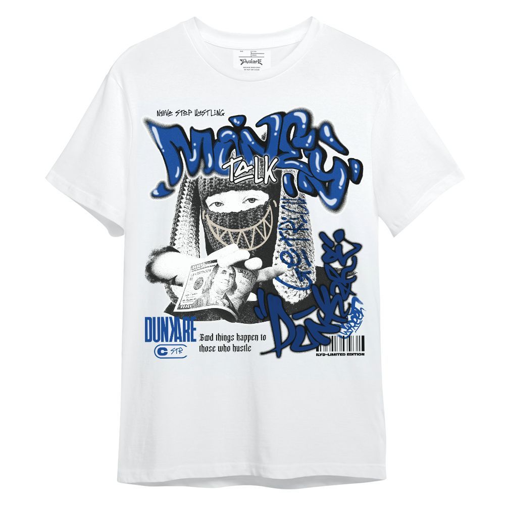 Shirt To Match Low Game Royal 1s - Money Talk Rap Unisex Shirt