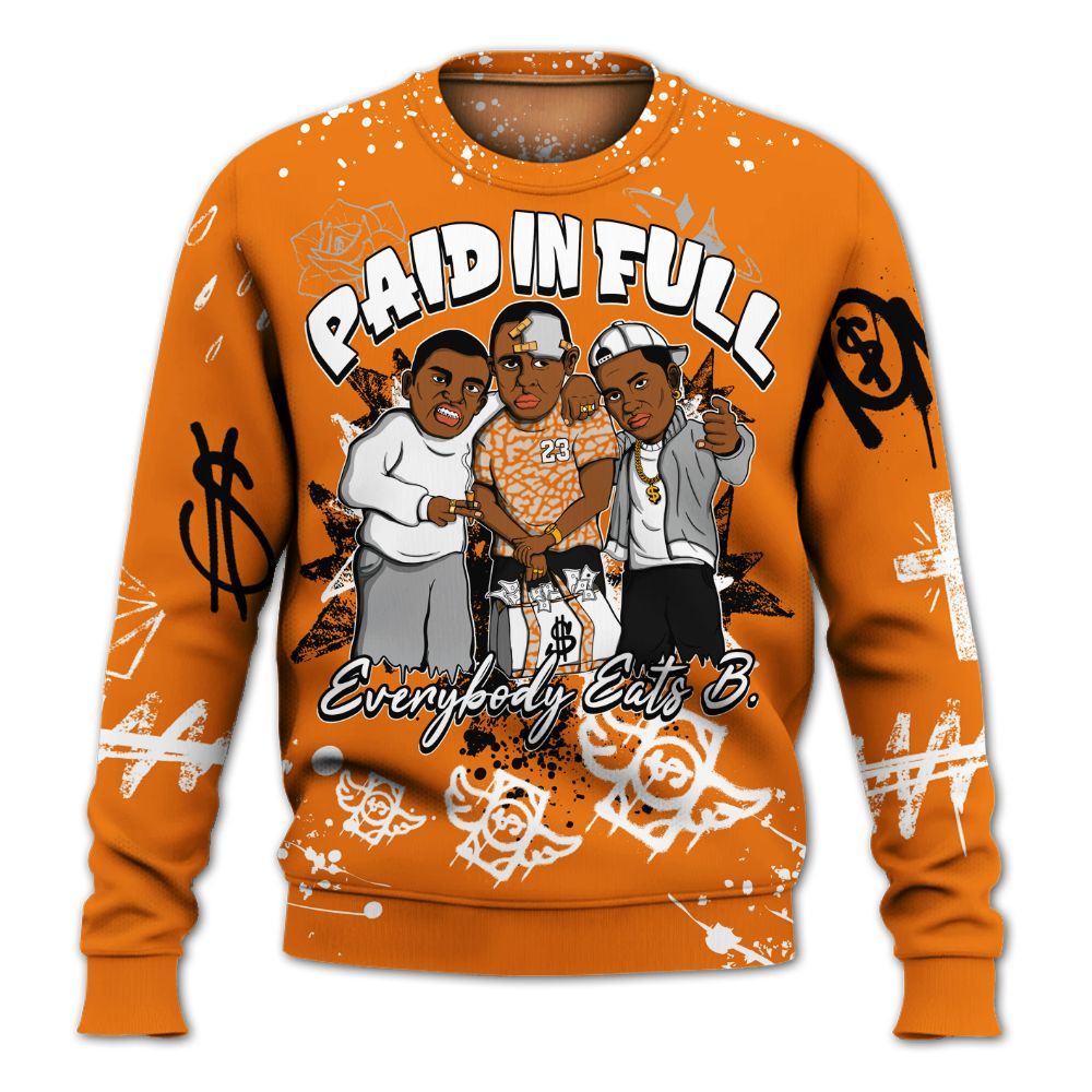 Sweatshirt To Match Orange Citrus 3s - Everybody Paid In Full Crayon All Over Print
