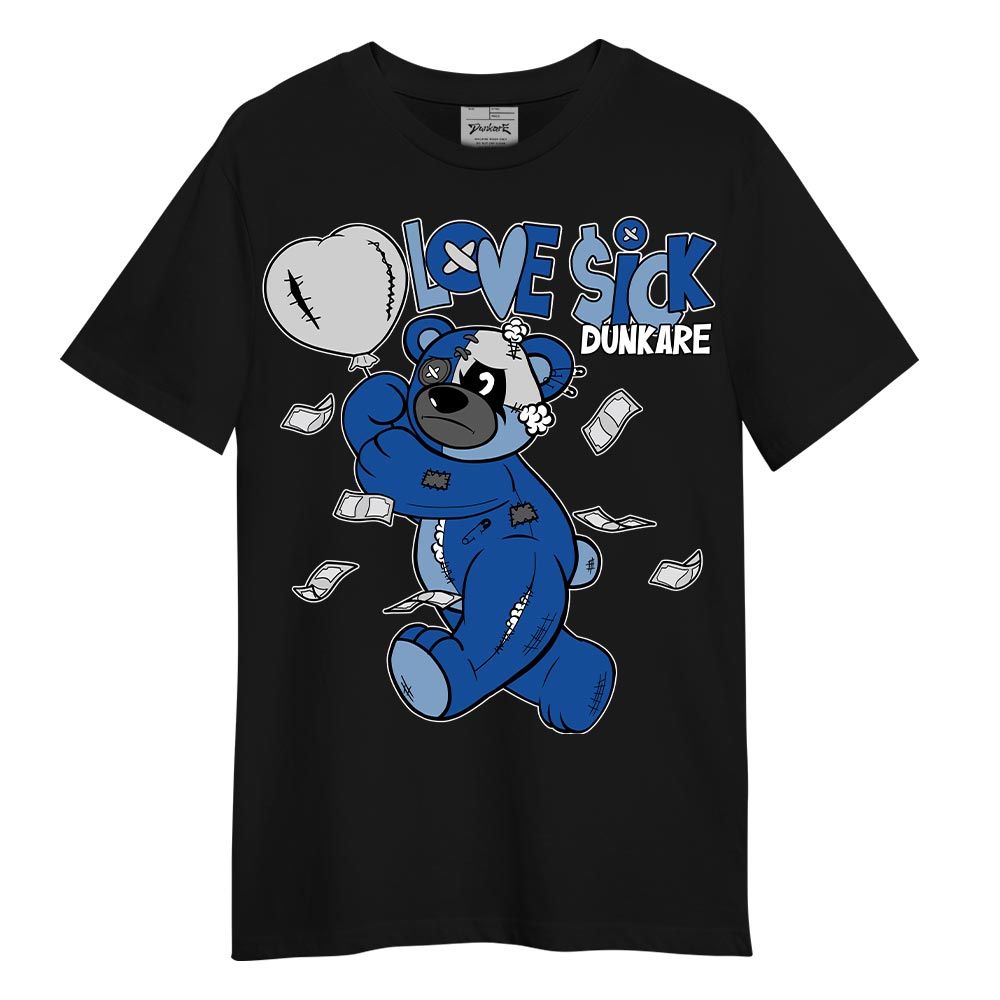 Shirt To Match Low Space Royal 11s T-- Loves Sick T-Shirt Unisex