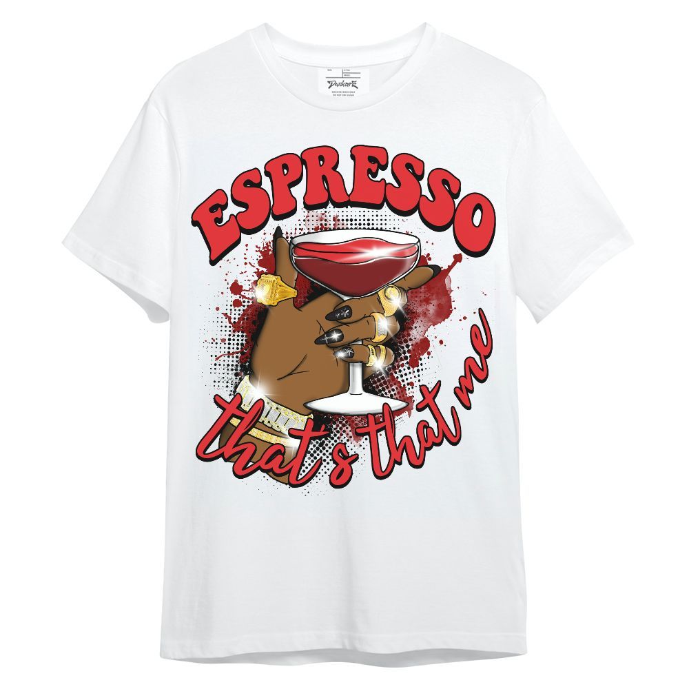 Shirt To Match Chile Red 9s - That's That Me Espresso Retro Unisex Shirt