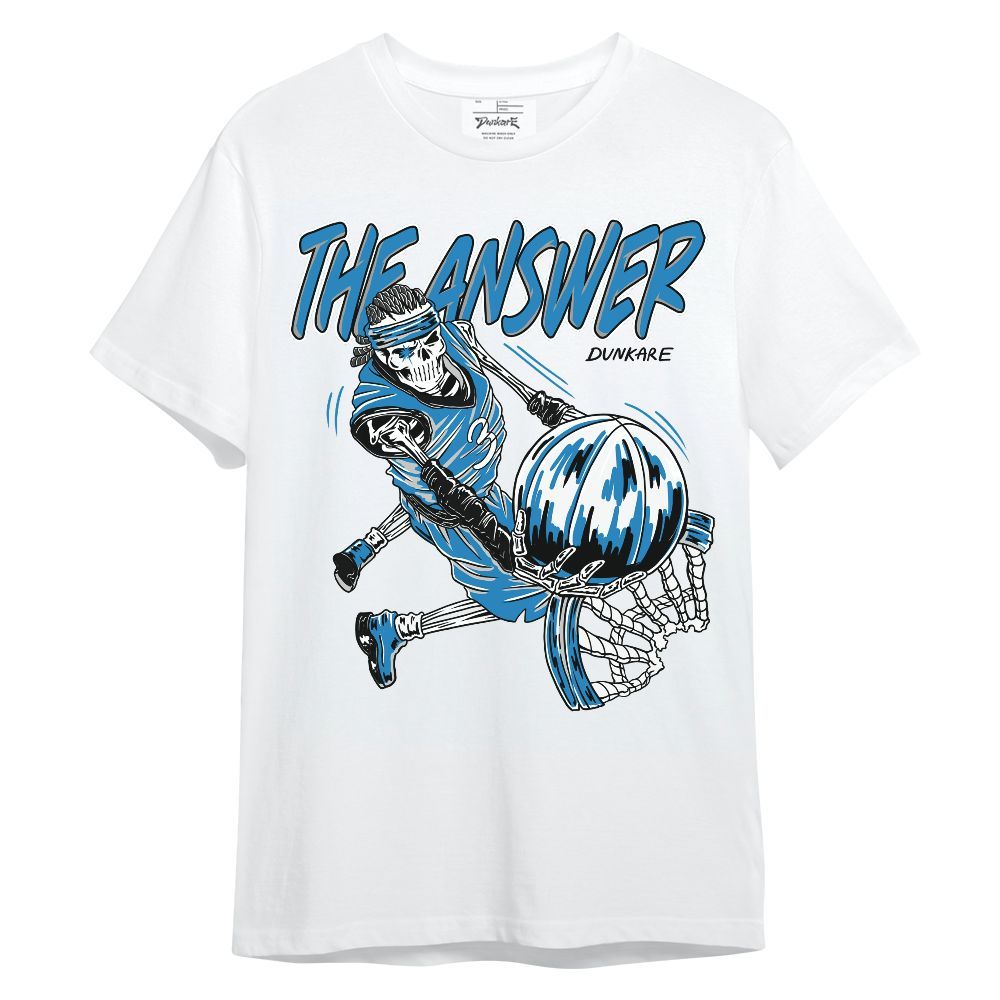 Shirt To Match Retro University Blue 9s - The Answer Skeleton Unisex Shirt