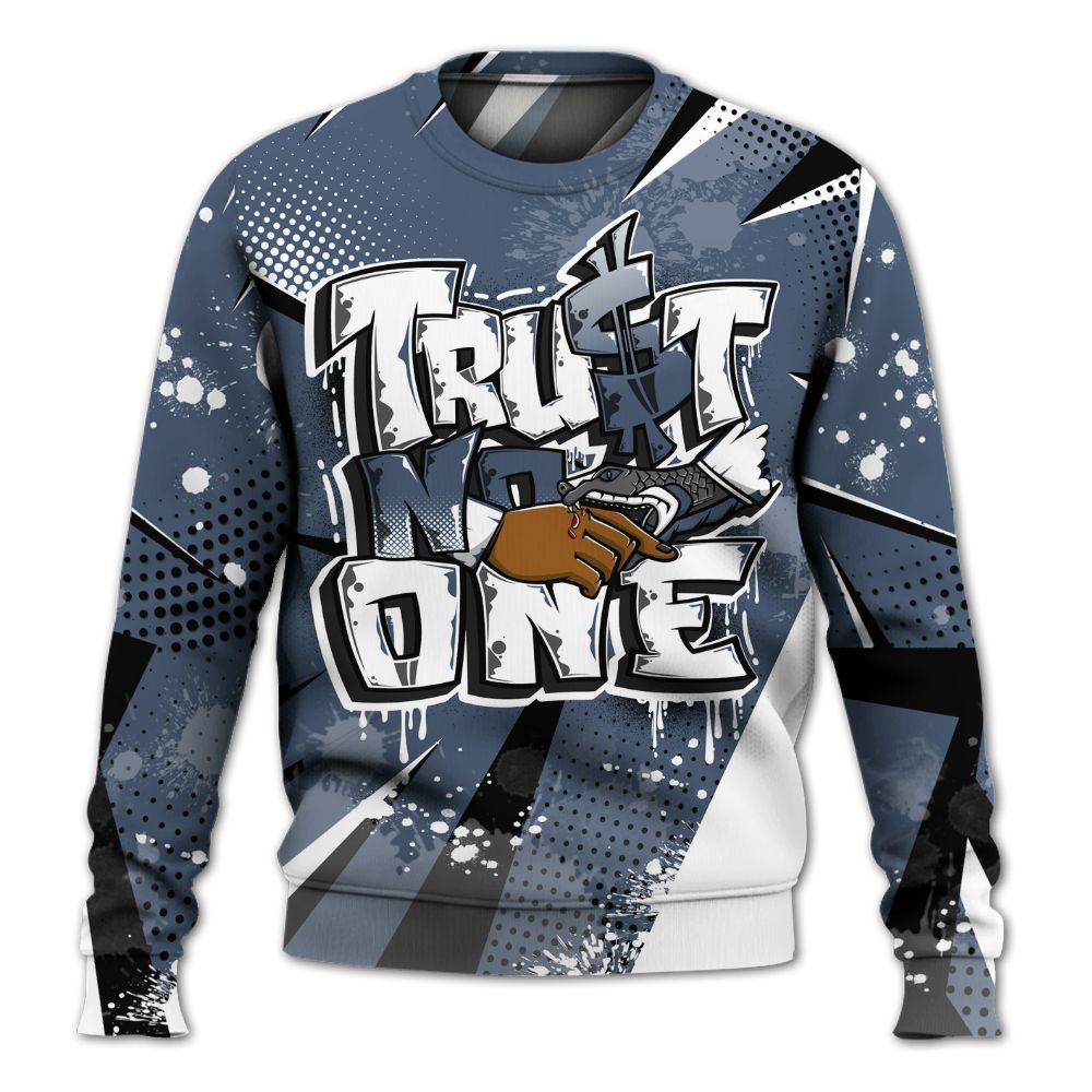 Sweatshirt To Match Low Diffused Blue 11s - Poly Trust No One Dripping All Over Print