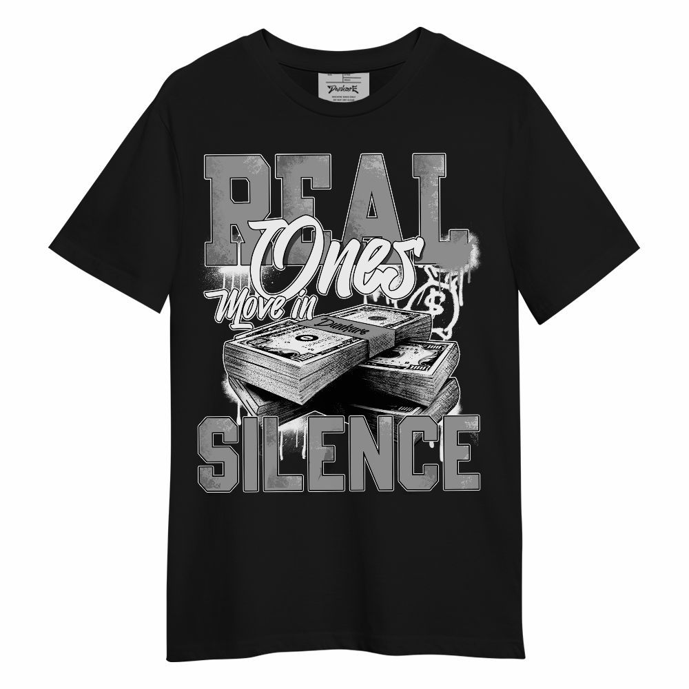 Shirt To Match Black Wolf Grey 12s - Move In Silence Money Unisex Shirt