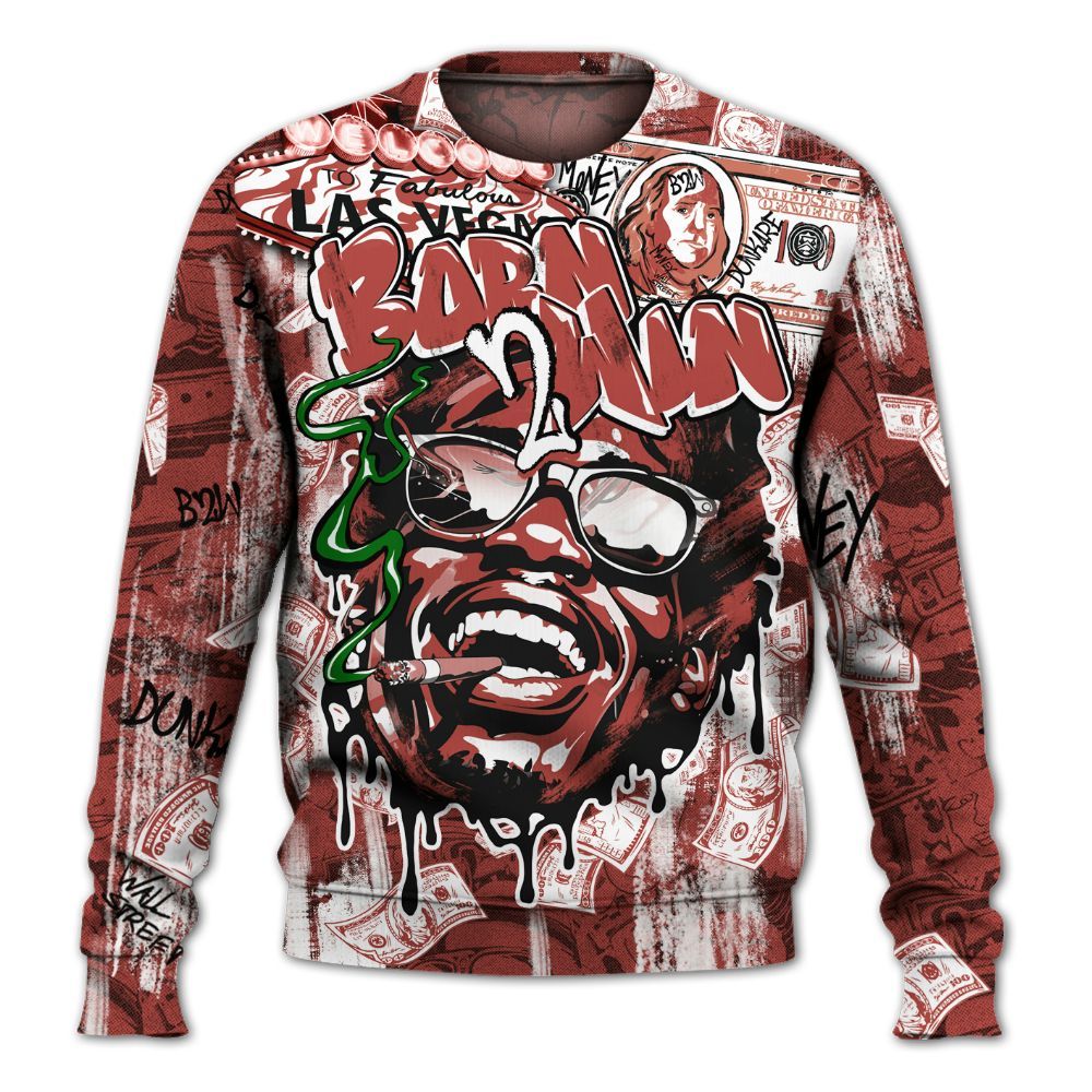 Sweatshirt To Match Dune Red 13s - Born To Win Money All Over Print