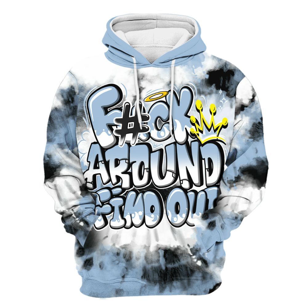 Hoodie To Match High University Blue 1s - Tie Dye FK Around Find Out All Over Print