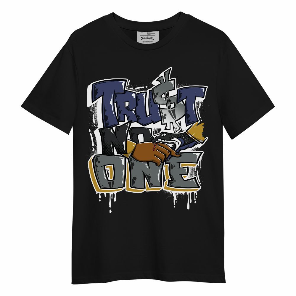 Shirt To Match Lakeshow 4s - Dripping Trust No One Graphic