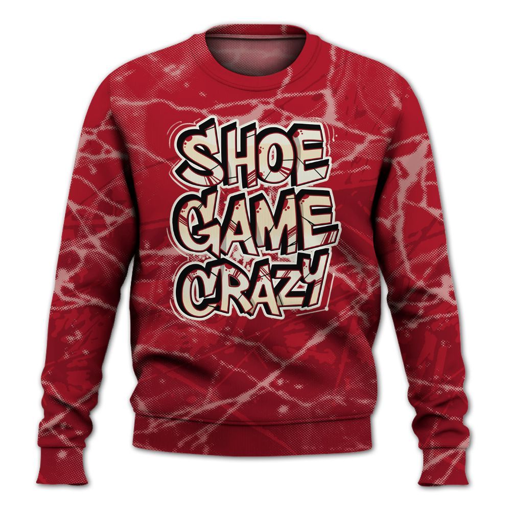 Sweatshirt To Match 2025 High OG Cinnabar 1s - Shoe Game Crazy Graphic All Over Print
