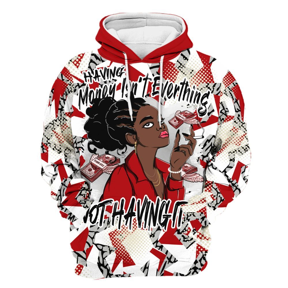 Hoodie To Match Cement Grey 3s - Having Money Isn't Everthing Retro All Over Print