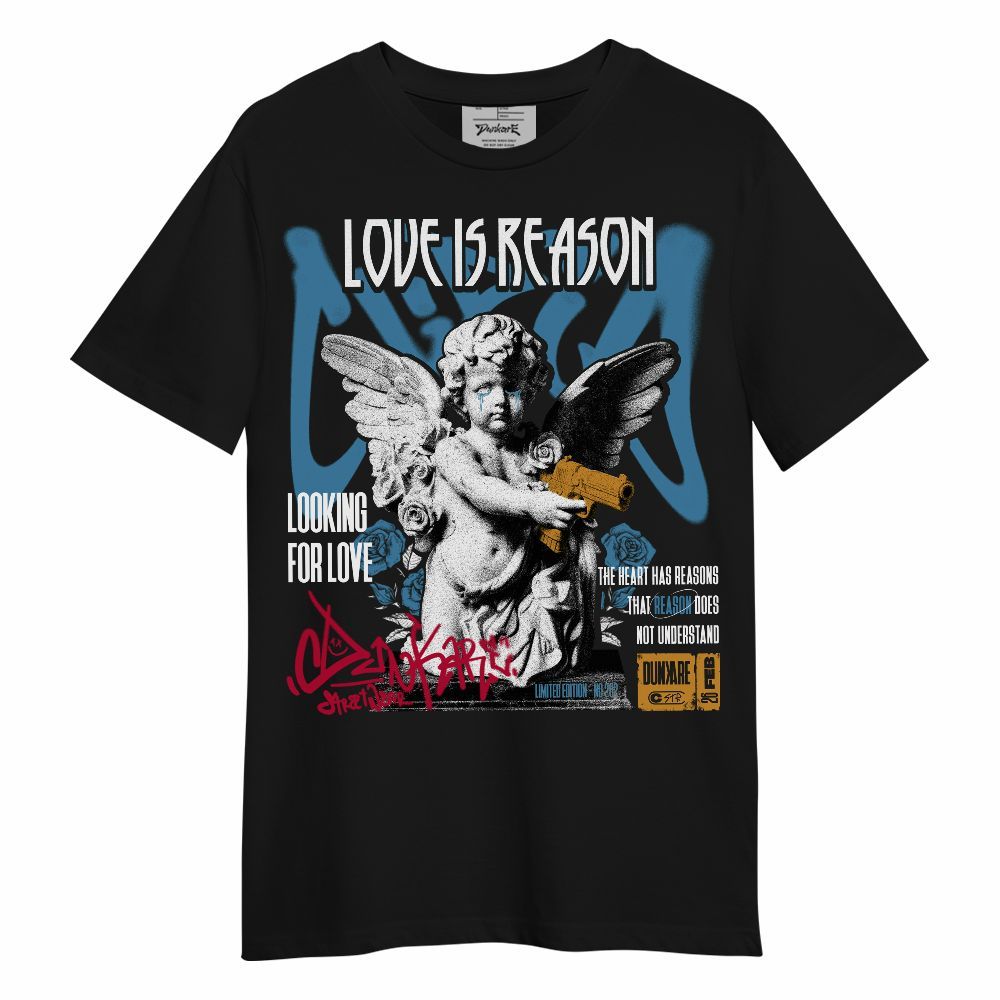 Shirt To Match GS Messy Room 4s - Love Is Reason Unisex Shirt