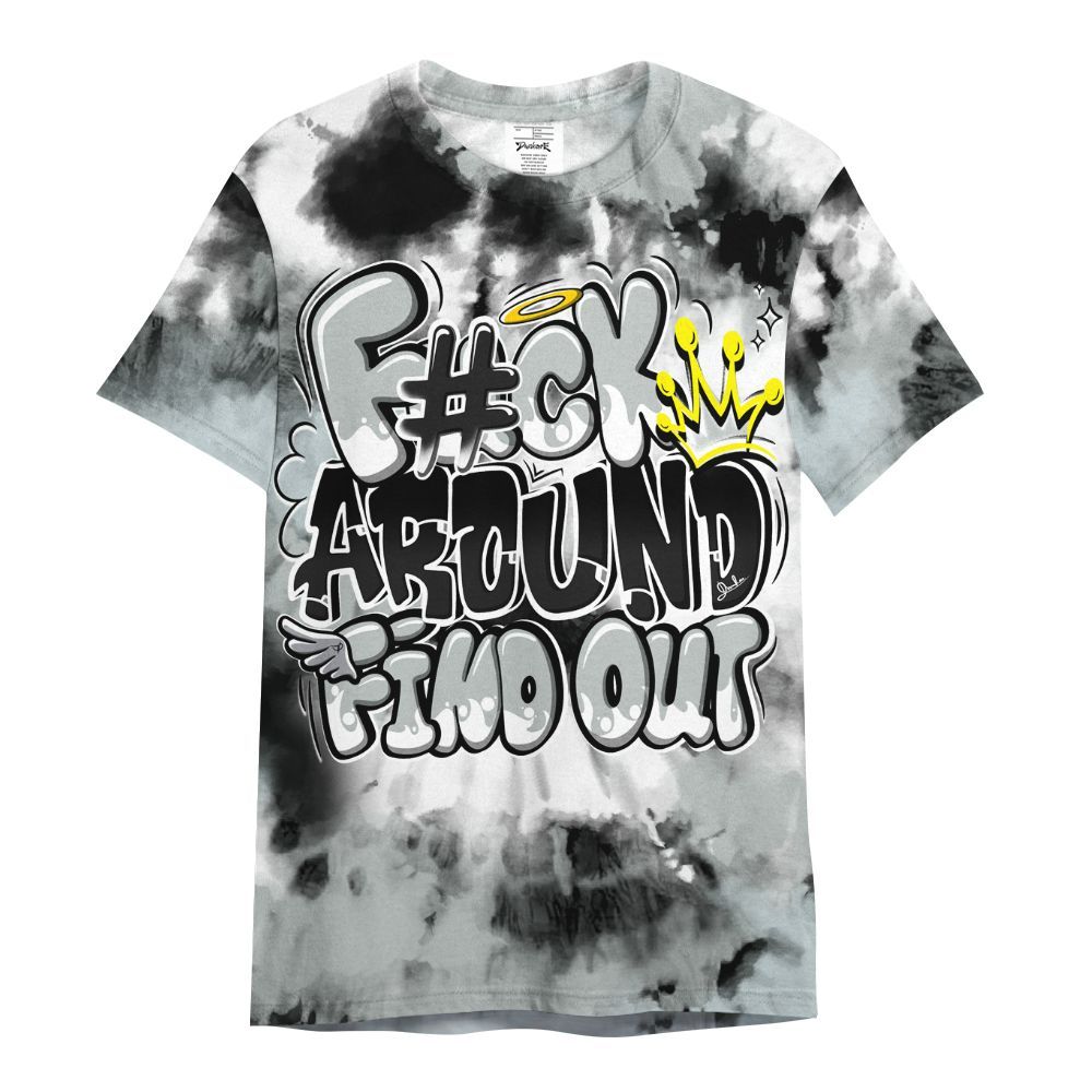 Shirt To Match Black Wolf Grey 12s - Tie Dye FK Around Find Out All Over Print