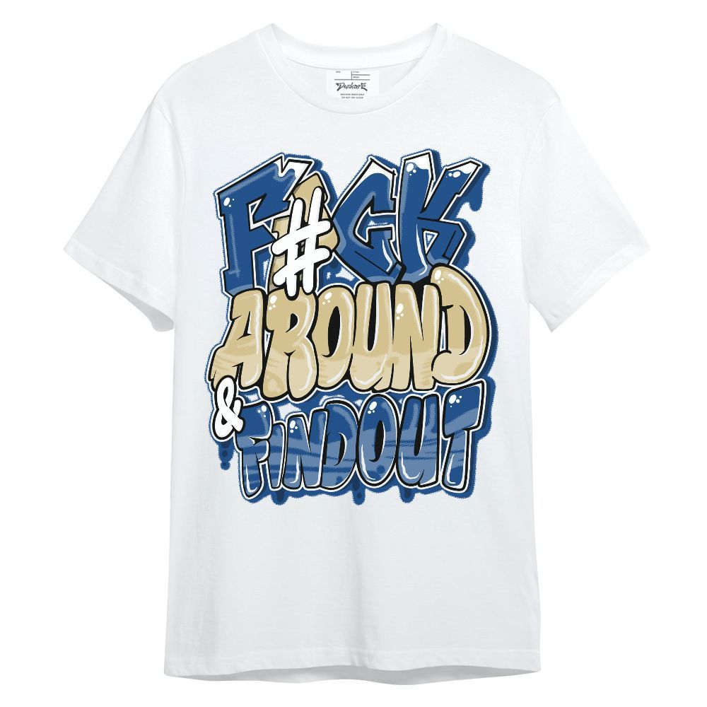 Shirt To Match Air Ship Royal Blue - F Around Find Out Graphic Unisex Shirt