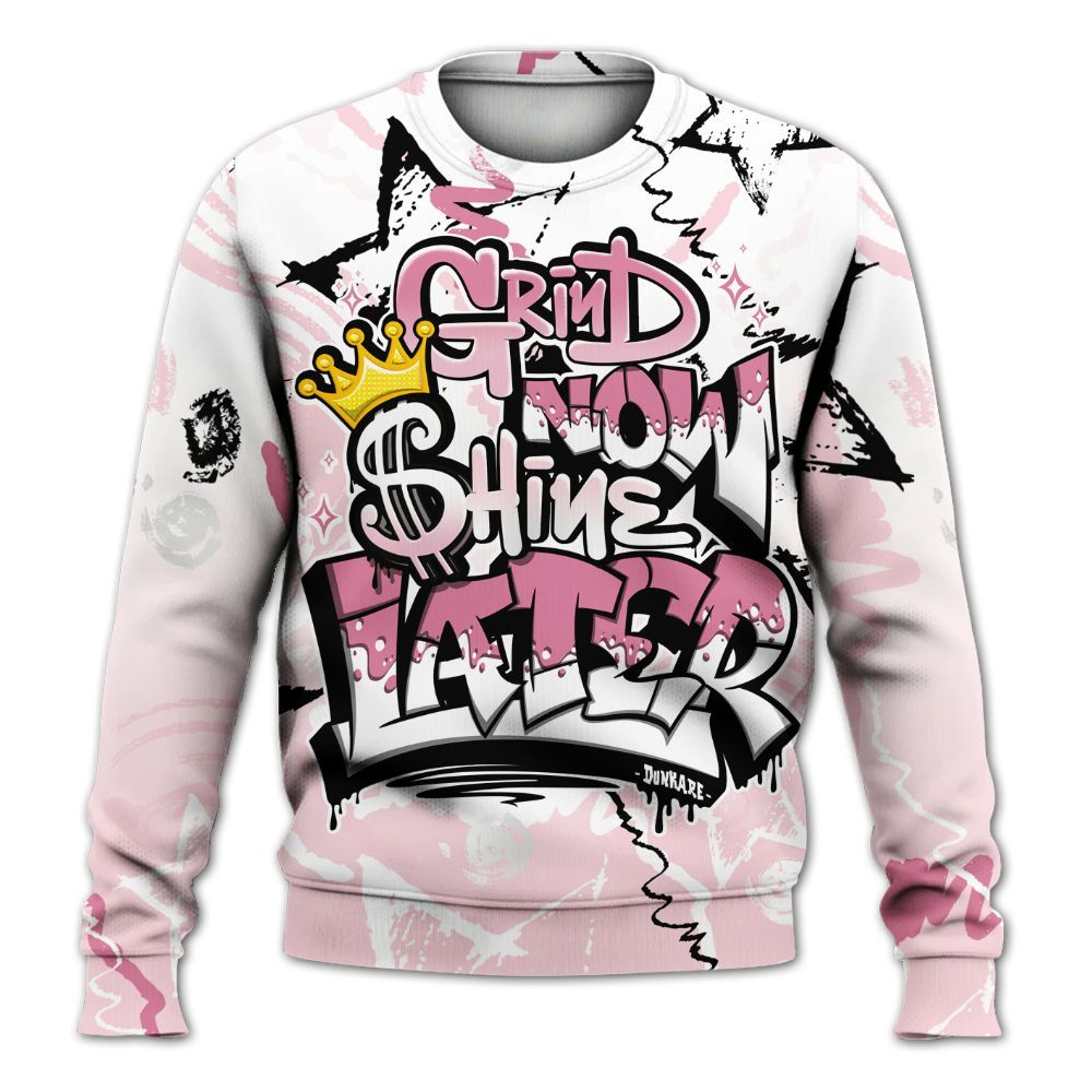 Sweatshirt To Match GS Pearl Pink 12s Shirt, Grind Shine Later Drip All Over Print