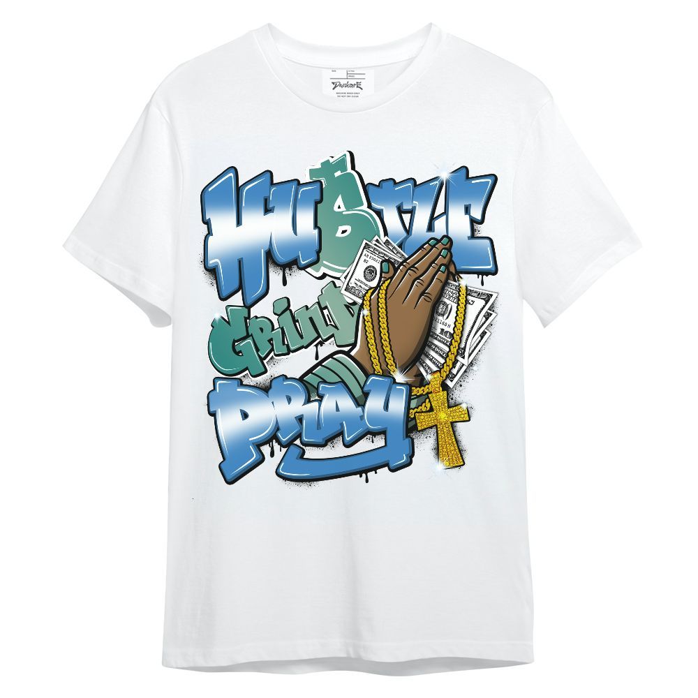 Shirt To Match Low Carolina 17s - Hustle, Money Pray Streetwear Unisex Shirt