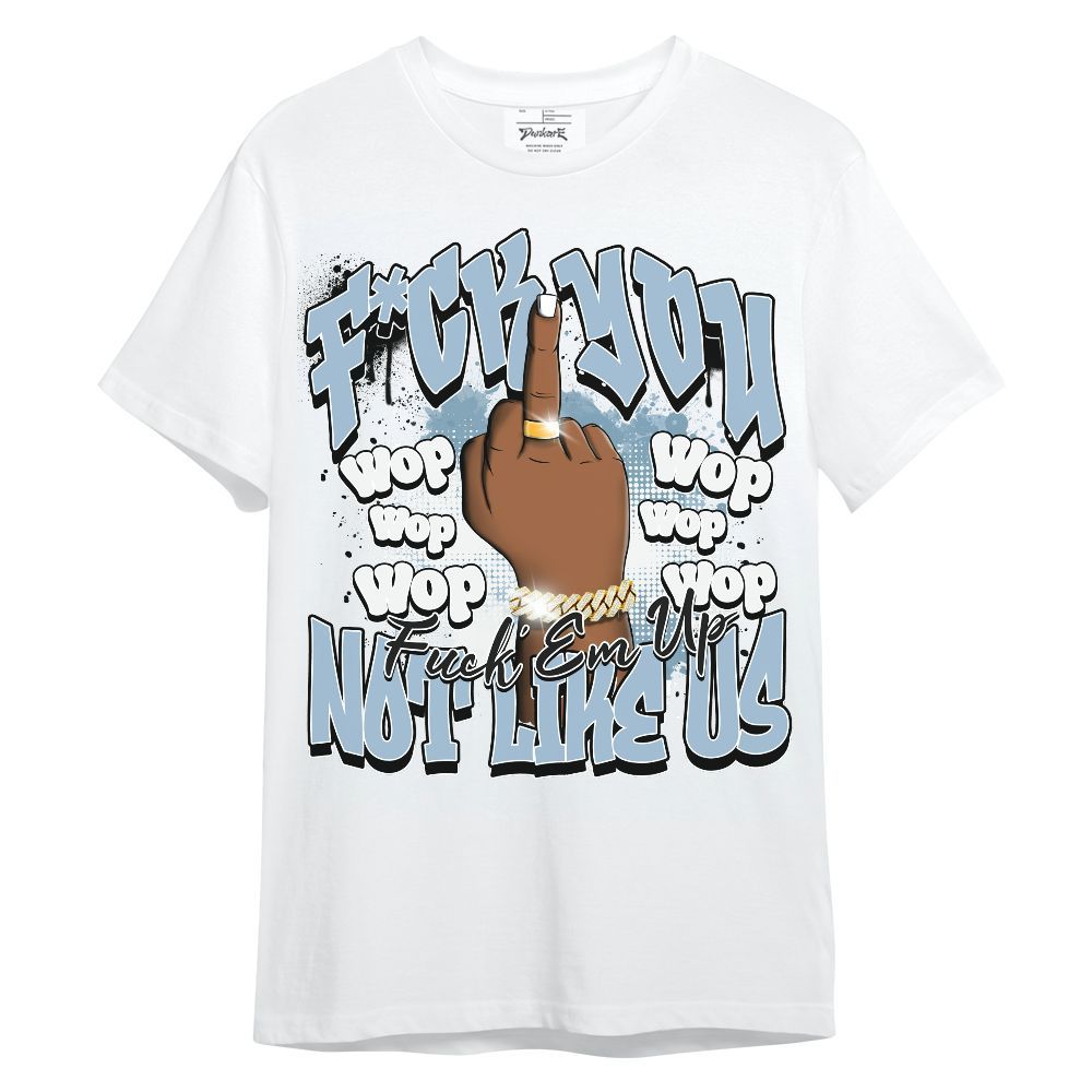 Shirt To Match Mid Ice Blue 1s - Dont Like Us Retro Unisex Shirt