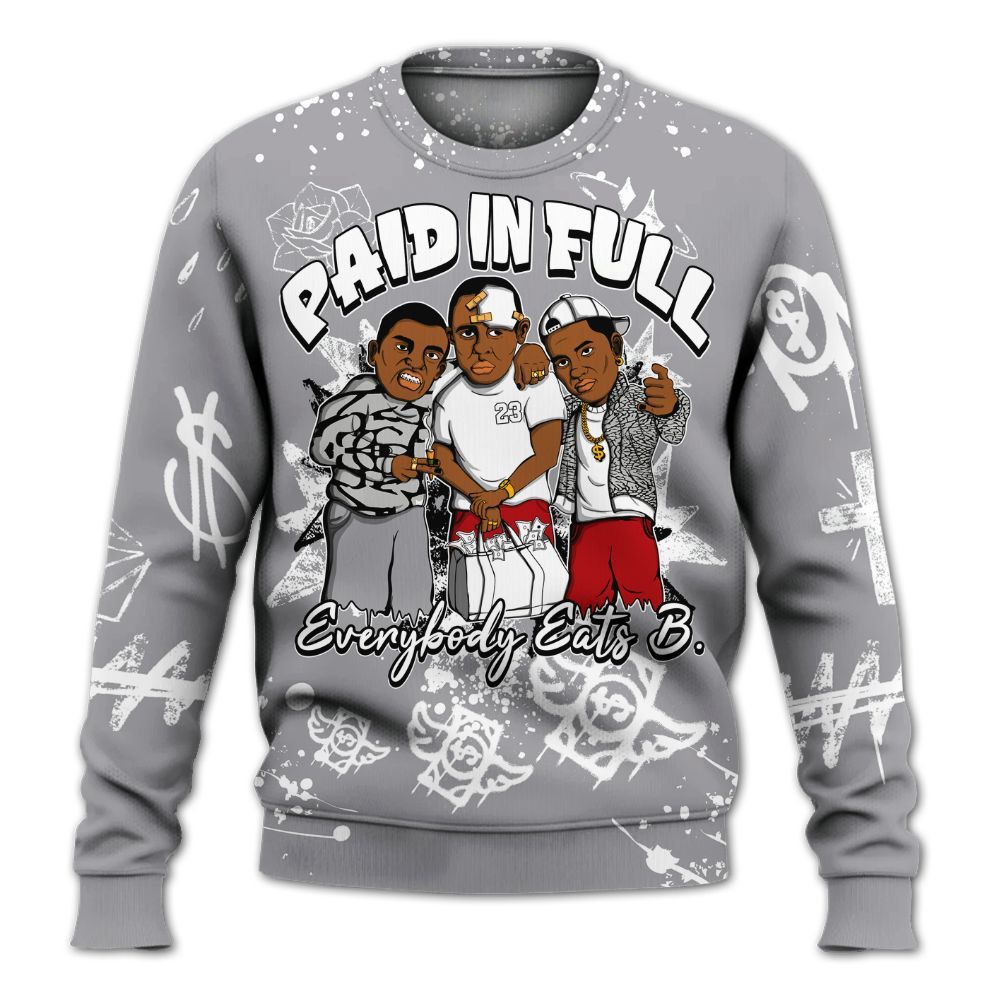 Sweatshirt To Match Cement Grey 3s - Everybody Paid In Full Crayon All Over Print