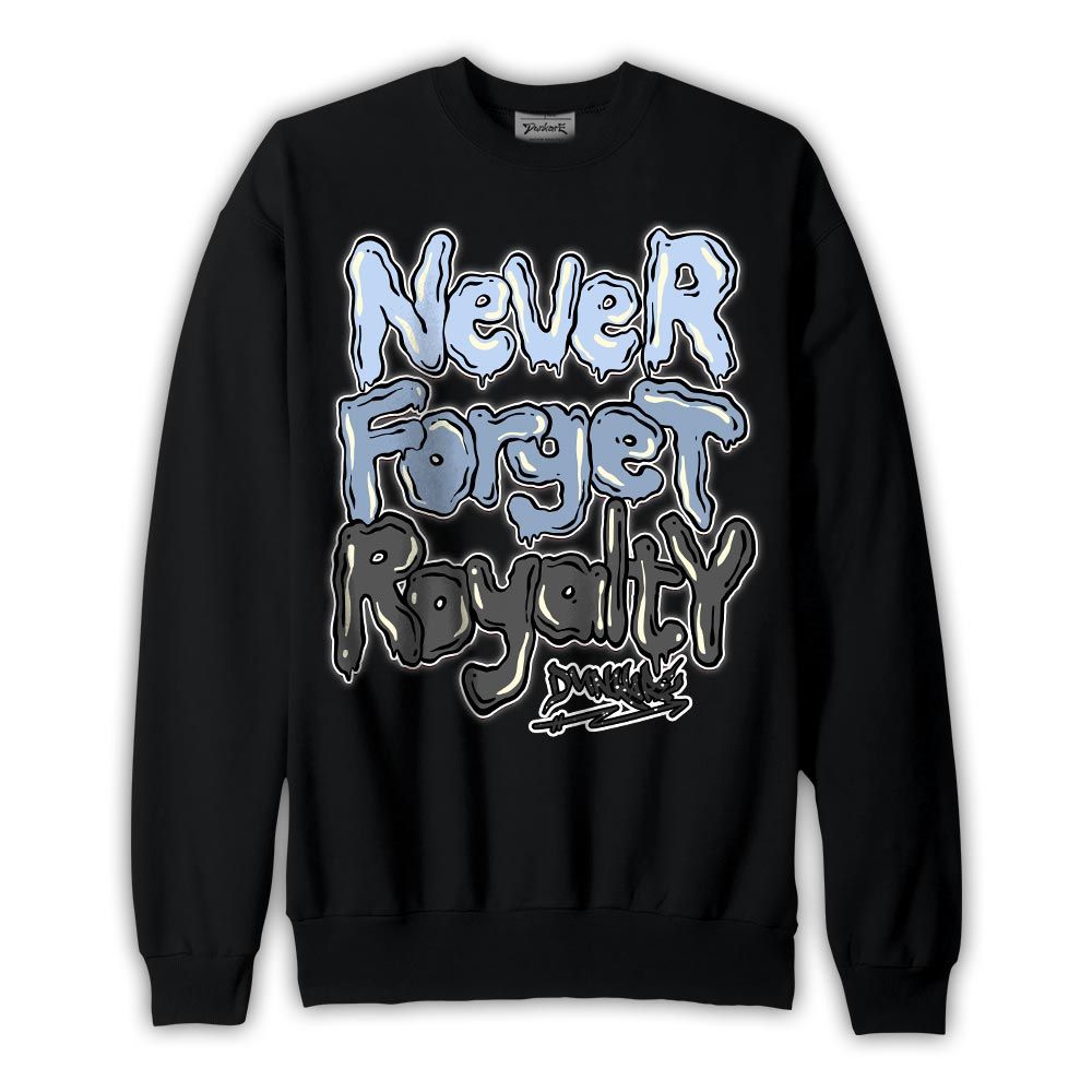 Sweatshirt To match Reverse Oreo 6s Sweatshirt - Never Forget Royalty Graffiti Graphic