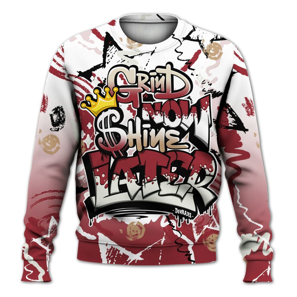 Sweatshirt To Match Chicago 2025 40s Shirt, Grind Shine Later Drip All Over Print