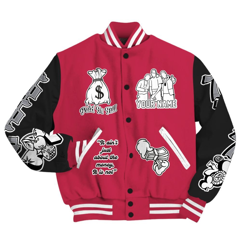 Varsity Jacket To Match Toro Bravo 4s - Paid In Full Baseball Varsity Jacket Custom Name All Over Print