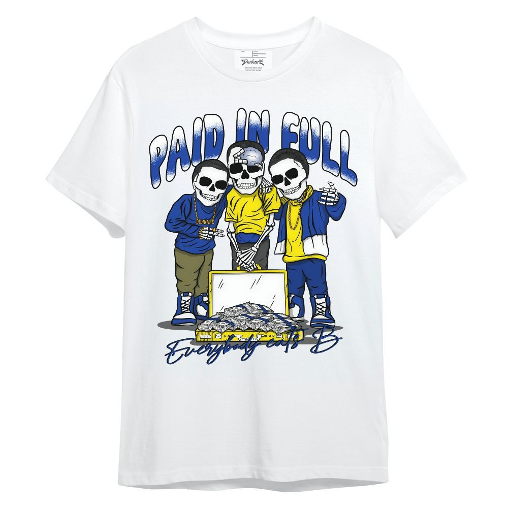 Shirt To Match Laney 14s - Everybody Paid In Full Unisex Shirt