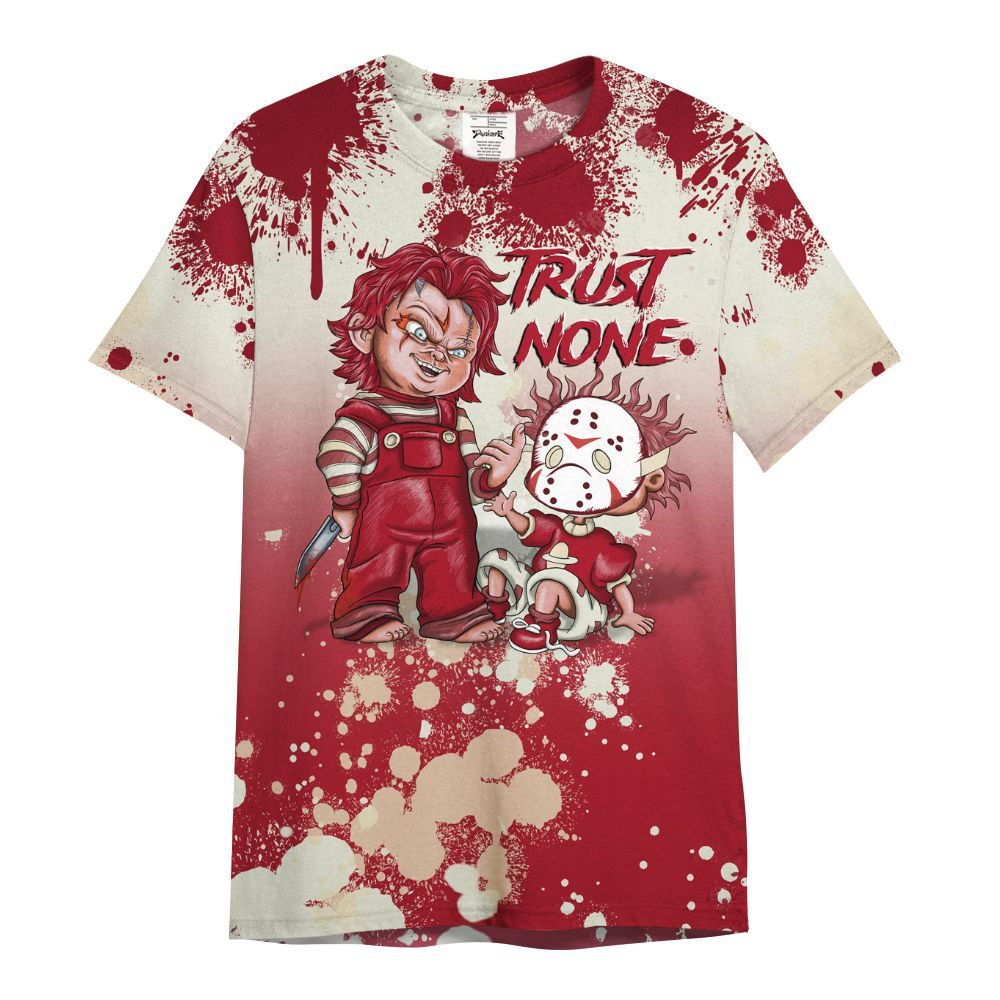 Shirt To Match 2025 High OG Cinnabar 1s - Trust No One Scary All Over Print