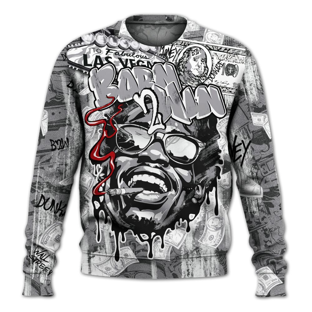 Sweatshirt To Match Cement Grey 3s - Born To Win Money All Over Print