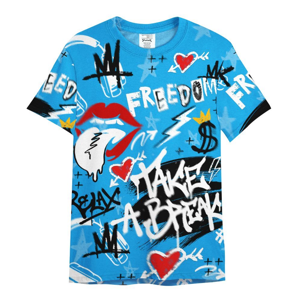 Shirt To Match Black University Blue 2022 13s - Take Break Freedom Graffiti Streetwear All Over Print