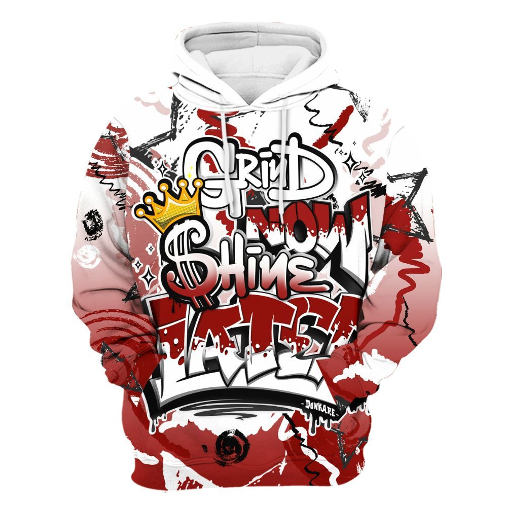 Hoodie To Match High OG Varsity Red 1s - Grind Shine Later Drip All Over Print