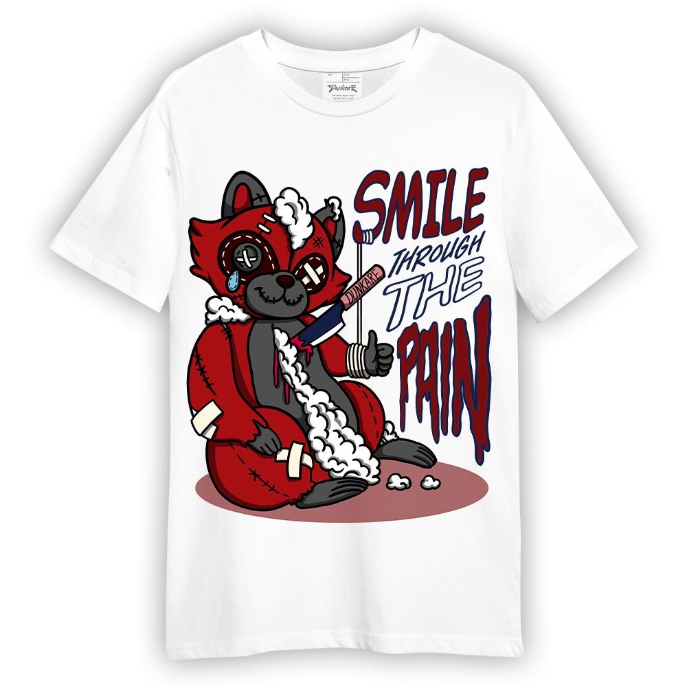 Shirt To Match Red Taxi 12s T-- Smile Through The Pain Raccoon T-Shirt 0405 DNY