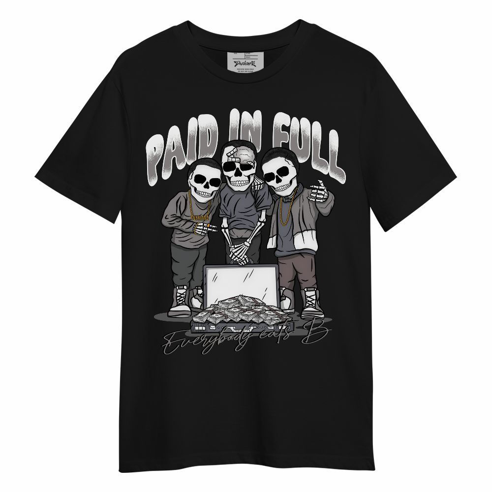 Shirt To Match Cool Grey 11s - Everybody Paid In Full Unisex Shirt