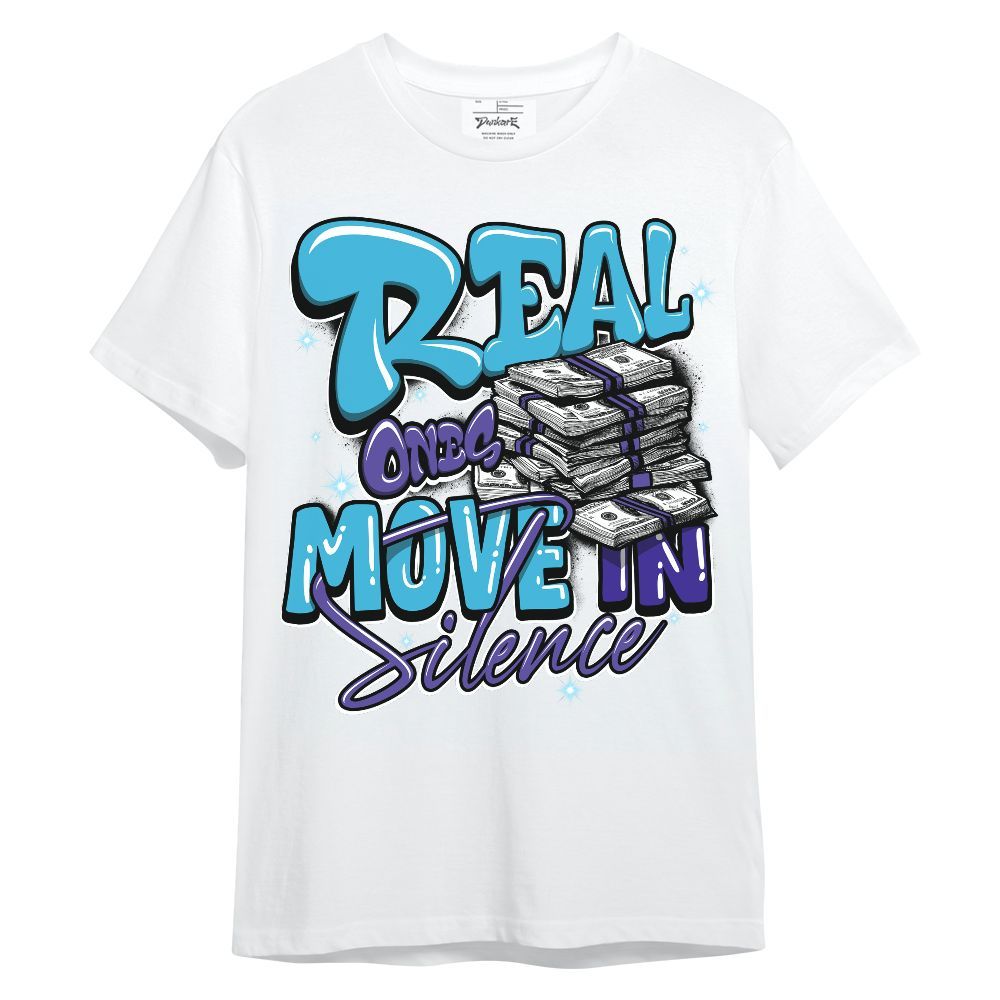 Shirt To Match Retro Aqua 6s - Real Ones Move In Streetwear Unisex Shirt