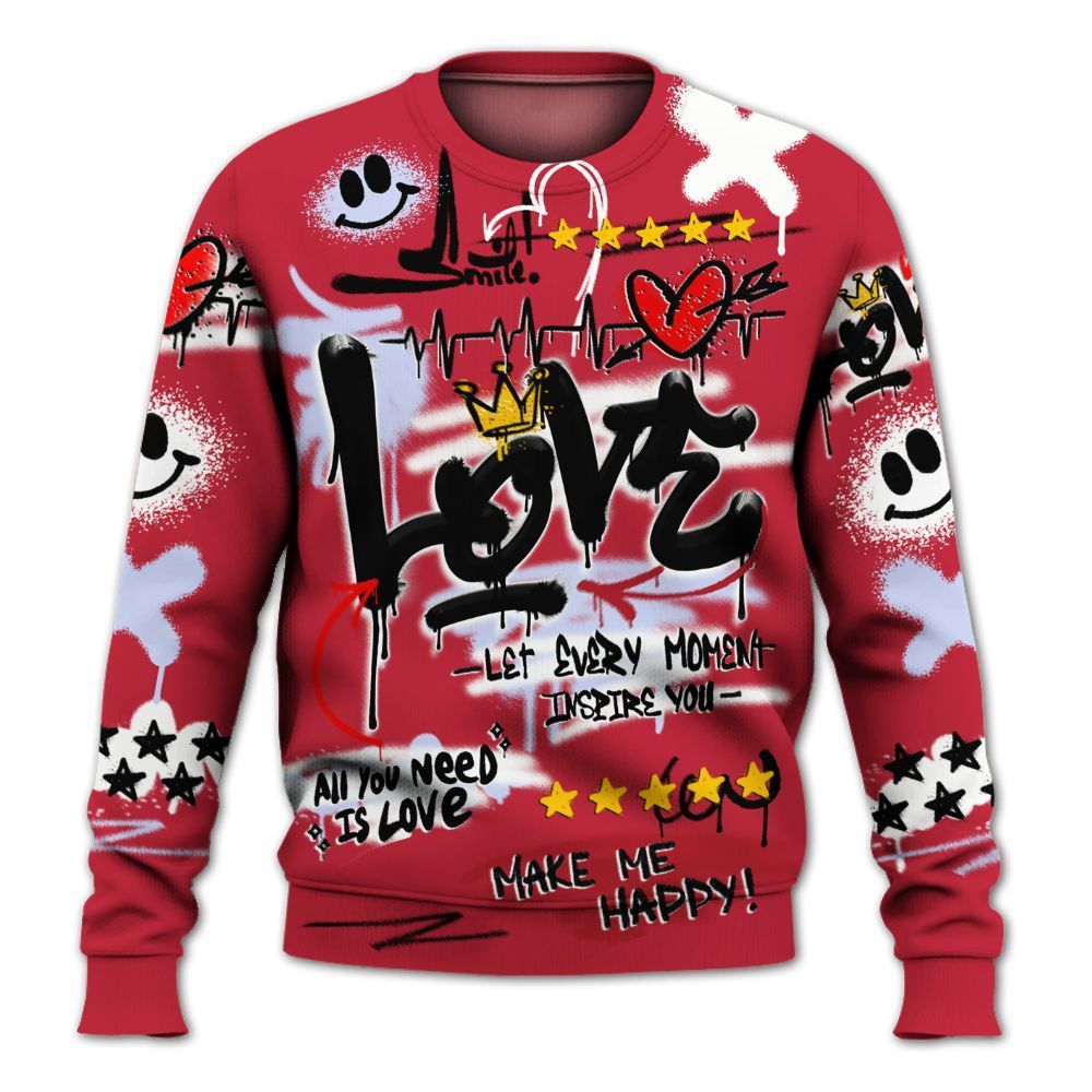 Sweatshirt To Match Toro Bravo 6s - Happy Love Beats Graffiti Streetwear All Over Print